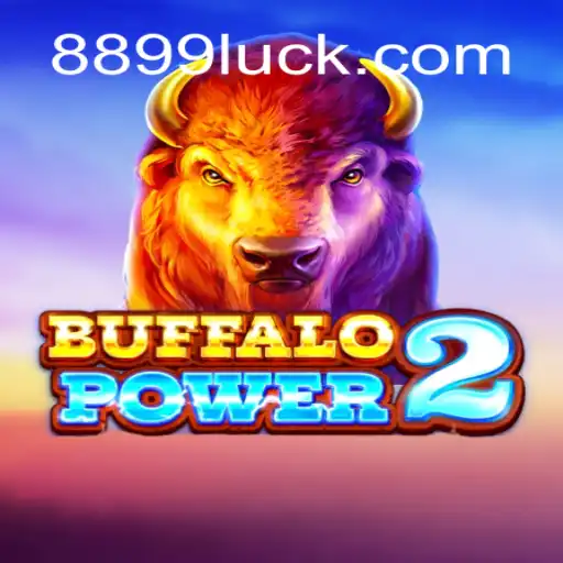 Discover the Thrills of BuffaloPower2 on 899Luck.COM